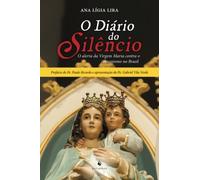 O Diário do Silêncio: O alerta da Virgem Maria contra o comunismo no Brasil