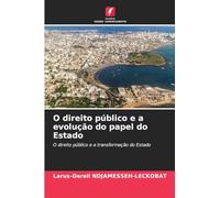 O direito público e a evolução do papel do Estado: O direito público e a transformação do Estado