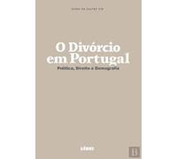 O Divórcio em Portugal Política, Direito e Demografia