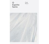 O Espíritu Santo (Série Teologia Wesleyana)