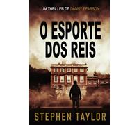 O Esporte dos Reis (A Série de Thrillers Danny Pearson)