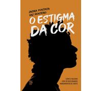 O Estigma da cor