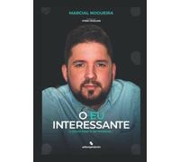O EU INTERESSANTE: A CHAVE PARA O NETWORKING (QUERO SER INTERESSANTE)