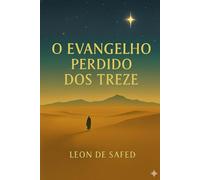 O Evangelho Perdido dos Treze (Al Razul o Mensageiro)