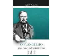 O Evangelho Segundo o Espiritismo