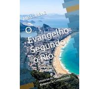 O Evangelho Segundo o Rio: Histórias de Jesus do Cristo Redentor às Comunidades (The Itinerant Jesus: His Love across the Globe)