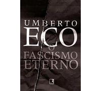 O Fascismo Eterno (Em Portugues do Brasil)
