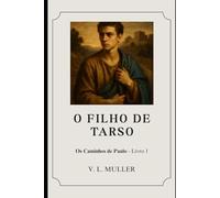 O Filho de Tarso (Os Caminhos de Paulo)