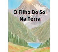 O Filho do Sol na Terra