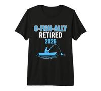 O-Fish-Ally Retired 2026 Fishing Retirement Premium T-Shirt