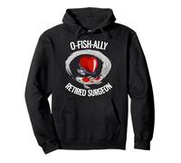 O-Fish-Ally Retired Surgeon Funny Koi Lover Retirement Pullover Hoodie