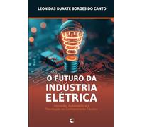O Futuro da Indústria Elétrica: Inovação, Automação e a Revolução no Conhecimento Técnico