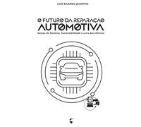 O Futuro da Reparação Automotiva: Gestao de Sinistros. Sustentabilidade e a era dos elétricos.