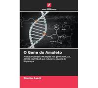 O Gene do Amuleto: Avaliação genética Mutações nos genes RNF213, ACTA2, GUCY1A3 que induzem a doença de Moyamoya