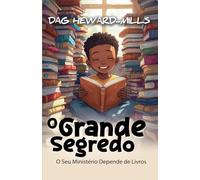 O Grande Segredo: O Seu Ministério Depende de Livros