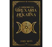 O Grimório da Bruxaria Hekatina