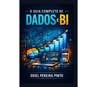 O Guia Completo de Dados e BI