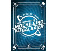 O Guia Definitivo do Mochileiro das Galaxias (Em Portugues do Brasil)