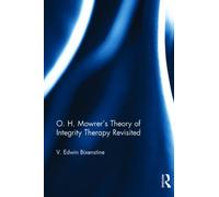 O. H. Mowrer's Theory of Integrity Therapy Revisited