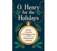 O. Henry for the Holidays