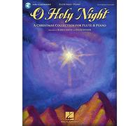 O Holy Night A Christmas Collection For Flute And Piano Book