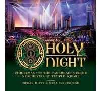O Holy Night-Christmas with The Tabernacle Choir & Orchestra at Temple