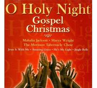 O Holy Night-Gospel Christmas - Marva Wright, Mahalia Jackson, Mormon Tabernacle Choir
