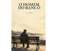 O Homem do Banco (O Peso das Horas)