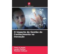 O Impacto da Gestão do Conhecimento na Inovação