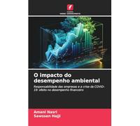 O impacto do desempenho ambiental: Responsabilidade das empresas e a crise da COVID-19: efeito no desempenho financeiro