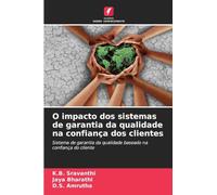 O impacto dos sistemas de garantia da qualidade na confiança dos clientes
