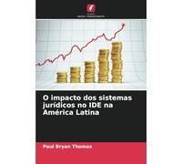 O impacto dos sistemas jurídicos no IDE na América Latina