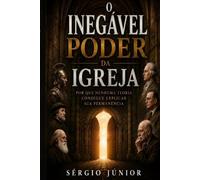 O Inegável Poder da Igreja