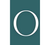 O: Initial Monogram Personal Letter alphabet Journal, Transformative Teal color, Personalized Lined Notebook For Kids, Boys and Girls, Men and Women ... Soft Cover Diary, 120 Pages, size 6x9 inch.