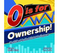 O is for Ownership! The ABCs of the Stock Market for Beginners