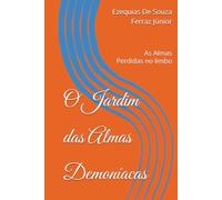 O Jardim das Almas Demoníacas: As Almas Perdidas no limbo