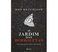 o jardim das borboletas nem toda beleza sera capturada