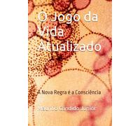O Jogo da Vida Atualizado: A Nova Regra é a Consciência