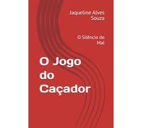 O Jogo do Caçador: O Silêncio do Mal