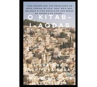 O KITAB-I-AQDAS: Literatura e Escritura Bahá'í