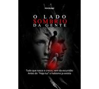 O Lado Sombrio da Gente: Tudo que Nasce e cresce vem da escuridao, Antes do "Haja Luz" o abismo ja existia