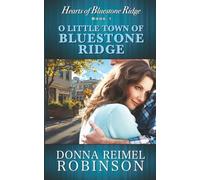 O Little Town of Bluestone Ridge (Hearts of Bluestone Ridge)