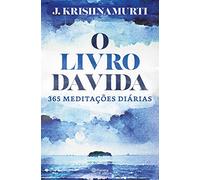 O Livro Da Vida 365 Dias De Meditação Diária