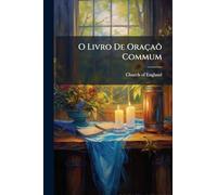 O Livro De Oraçaõ Commum