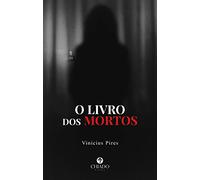 O livro dos mortos (Portuguese Edition)