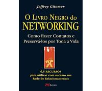 O Livro Negro Do Networking (Em Portuguese do Brasil)