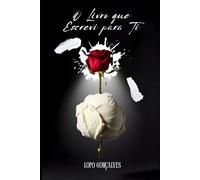 O Livro que Escrevi para Ti