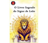 O Livro Sagrado do Signo de Leão