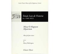Missa O Magnum Mysterium: (Mass for 4 Voices) (The Chester Books of Motets)