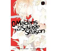 O Maidens in Your Savage Season 1